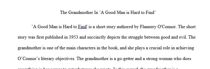 Write about the main character which is the grandmother and her different personalities.