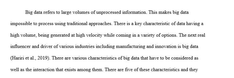 Additional study must be performed on the interactions between each big data characteristic