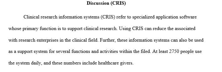 Analyze the various CRIS systems that are current used for clinical research.
