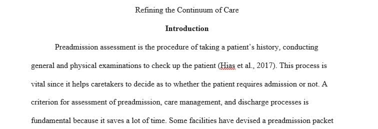 Compare the patient’s history with the admission criteria to determine whether the patient meets criteria for admission