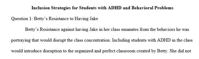 Conduct research on strategies for the inclusion of students with ADHD and behavioral problems in the general education classroom.