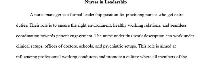 Discuss a formal role where a nurse is in a position of leadership