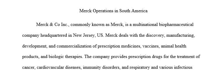 Explores Merck operations in South America including a SWOT for the company.