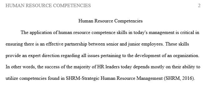 Identify 3 to 5 examples of the HR competencies-in-action by HR professionals or by others in your everyday life.