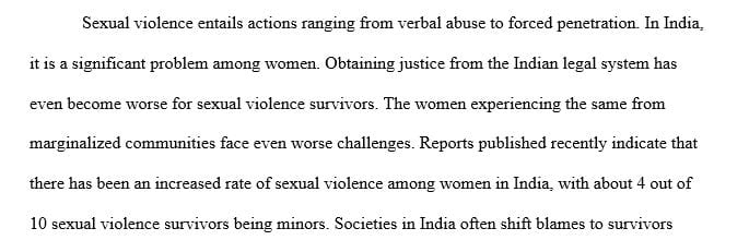 India has one of the highest rates of sexual violence against women in the world.