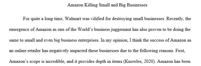 Many experts say that Amazon is killing small and big business (like they used to say Walmart was killing small business.