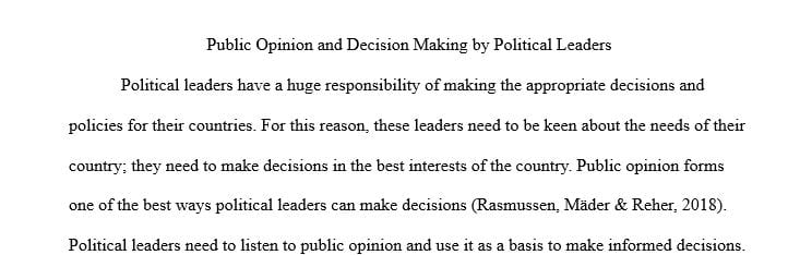 Should political leaders incorporate or rely on public opinion in their decision making