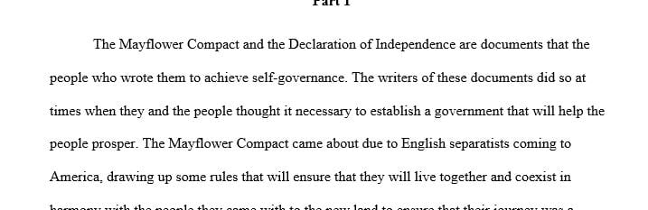 The Declaration of Independence and the Mayflower Compact are both documents of self-government.
