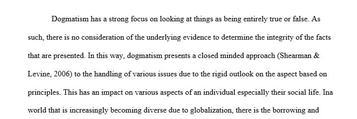 The relationship between critical thinking and dogmatism.
