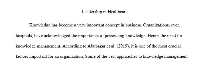 What are the best approaches to knowledge management, organizational learning and transformational leadership within health organization