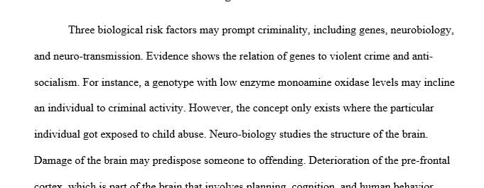 What do you think about the influence biology psychology and physical environment on crime