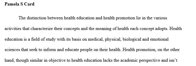 What is the difference between health promotion and health education?  If lifestyle contributes to over 50% of all health care problems,
