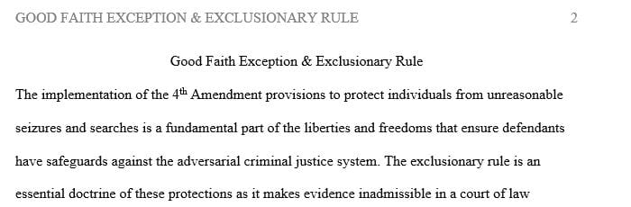 Write an essay of 750 to 1000 words discussing the exclusionary rule and good faith exception