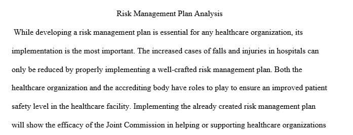 Analyze how an organization's quality and improvement processes contribute to its risk management program.
