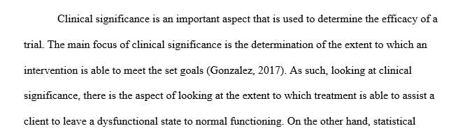 Define clinical significance and explain the difference between clinical and statistical significance