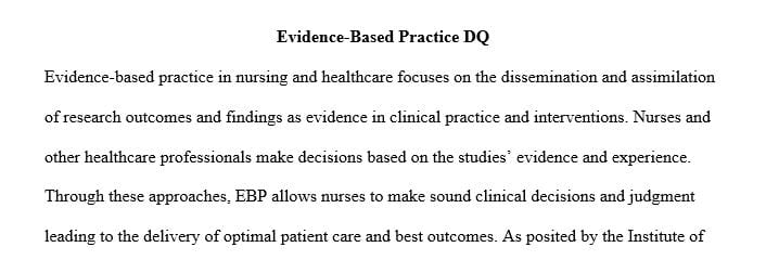 Discuss two barriers that might hold nursing practice from achieving this goal and suggest ways in which identified barriers may be addressed.