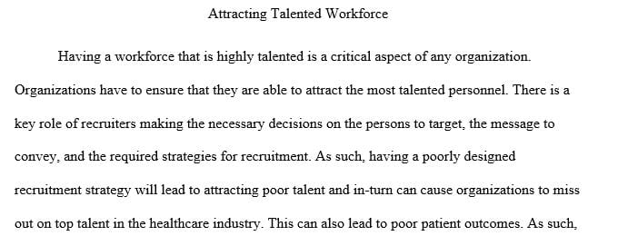 Identify and evaluate external influences that are positively and negatively affecting workforce needs in health care delivery