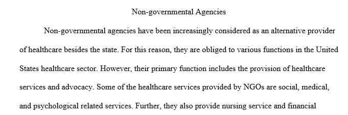 Local, state and federal government and non-governmental agencies have regulatory functions in private and public health care.