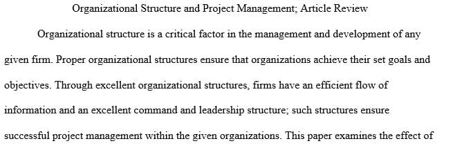 Locate and review an article that describes how an organization’s structure can shape the roles of a project manager and project team throughout the duration of a project.