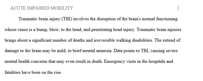 Post a response about nursing clinical judgment, safety or quality of care in regards to caring for the client with an acute impaired mobility issue.