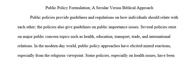 What should be the biblical approach to public policy formulation and implementation