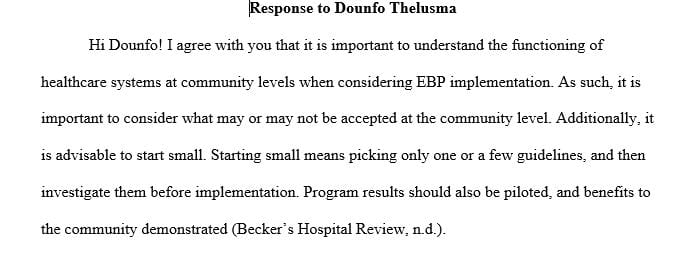 When planning an EBP implementation that involves the community it is important to understand healthcare at the local level.