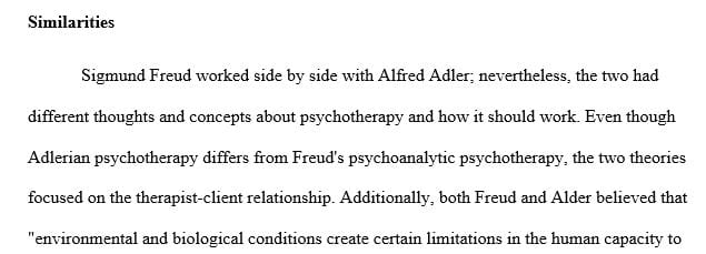 Compare and contrast psychoanalytic psychotherapies and Adlerian psychotherapy