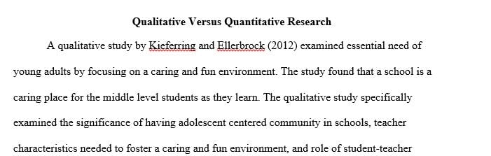 Conduct research to identify a qualitative research study and a quantitative research study.