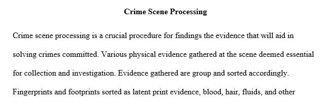 Describe the steps investigators take when processing a physical crime scene and the electronic crime scene.  
