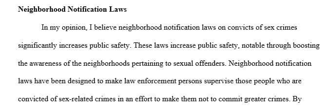 Do you think neighborhood notification laws for people released from prison who were convicted of sex crimes increase public safety