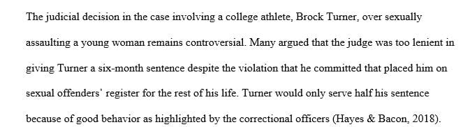 Examine a judicial decision in the infamous case of Brock Turner, the college athlete accused of rape.
