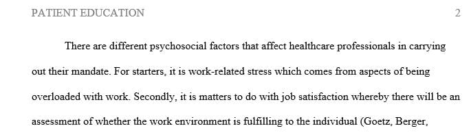 Give examples of psychosocial factors that affect the health care professional and the effect those factors could have on patient education.