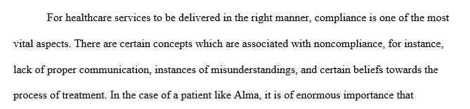 How would you use collaboration to assist in compliance with a patient as difficult as Alma