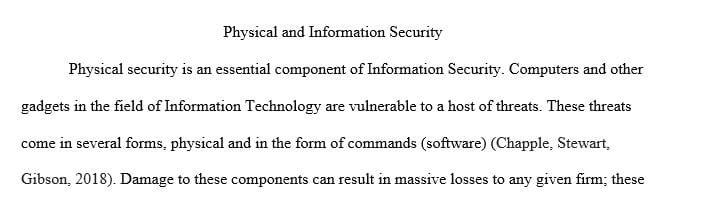 Research physical security concepts and provide at least 400 words on the relationship between Physical Security and Information Security.