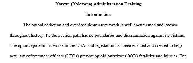 Should training of Narcan (Naloxen) administration be mandatory for law enforcement