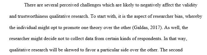What are the perceived challenges do you expect to find with validity and trustworthiness in qualitative research