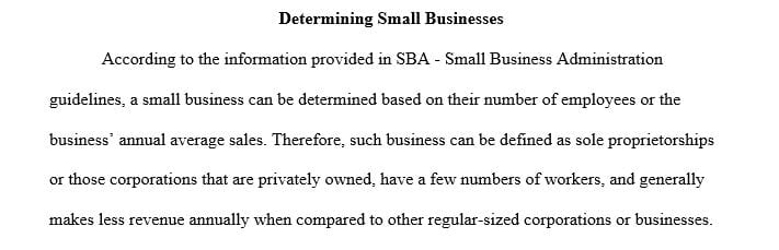 What information would you need to determine whether a particular business is small according to SBA guidelines