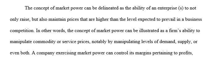 Describe in your own words the concept of market power.