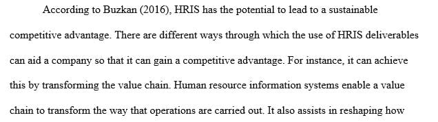 Explain three ways the use of the HRIS deliverables can be used to aid a company in gaining a competitive advantage over competitors.