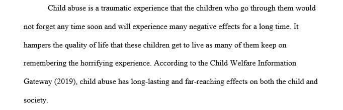 Identify and explain the various negative effects experienced by victims of child abuse in your own words