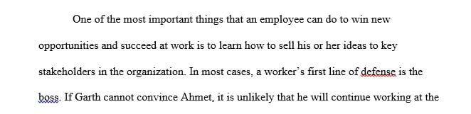 If you were Garth how would you respond to the director