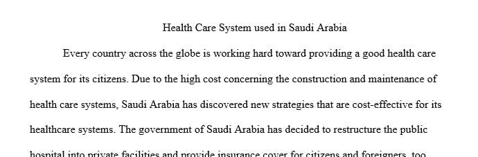 Write a detail paper on the Health care systems used in Saudi Arabia