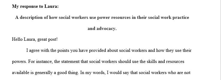 A description of how social workers use power resources in their social work practice and advocacy.