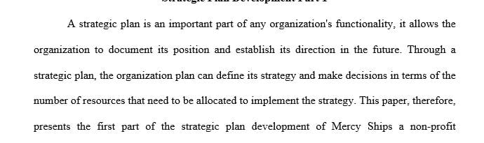 An explanation for why the particular area or policy deserves strategic plan attention