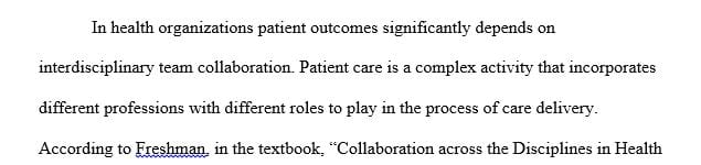 Define interdisciplinary collaboration in health care organizations