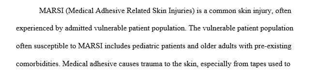 How would you focus the prevention program to prevent medical adhesive related skin injuries (MARSI) in at risk populations