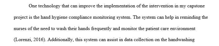 Name at least one technology that could improve the implementation process and the outcomes of your capstone project change proposal. 