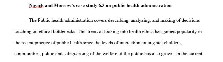 Public health is a field fraught with ethical dilemmas.