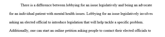 What is the difference between lobbying for an issue legislatively and being a mental health advocate for an individual client