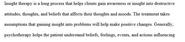 Which of the main approaches to insight therapy do you think is the most reasonable way to deal with psychological problems